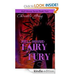 Fairy Fury (Hell House) Christle Gray  Kindle Store