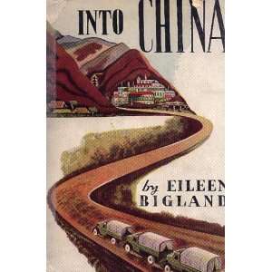  Into China Eileen Bigland Books