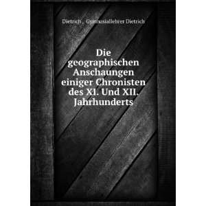  Die geographischen Anschaungen einiger Chronisten des XI 