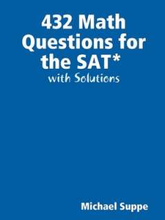 432 Math Questions For The Sat Michael Suppe