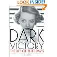 Dark Victory The Life of Bette Davis by Ed Sikov ( Hardcover   Oct 