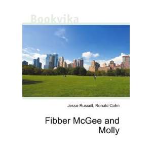  Fibber McGee and Molly Ronald Cohn Jesse Russell Books