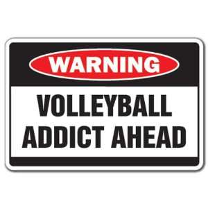  VOLLEYBALL ADDICT  Warning Sign  sport team sand beach 