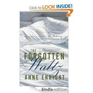 The Forgotten Waltz Anne Enright  Kindle Store