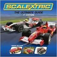 Scalextric Ultimate Guide, (1844255360), Roger Gillham, Textbooks 