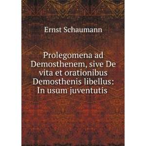   Demosthenis libellus In usum juventutis . Ernst Schaumann Books