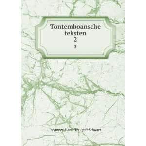    Tontemboansche teksten. 2 Johannes Albert Traugott Schwarz Books