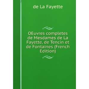   , de Tencin et de Fontaines (French Edition) de La Fayette Books