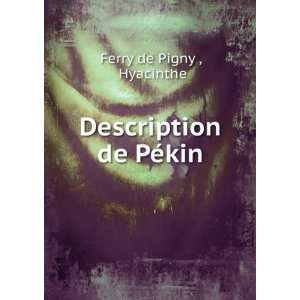  Description de PÃ©kin Hyacinthe Ferry de Pigny  Books
