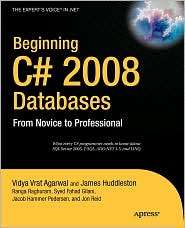 Beginning C# 2008 Databases From Novice to Professional, (1590599004 