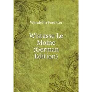   Le Moine (German Edition) (9785875885587) Wendelin Foerster Books