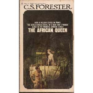  THE AFRICAN QUEEN FORESTER C. S. Books