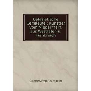   , aus Westfalen u. Frankreich Galerie Alfred Flechtheim Books