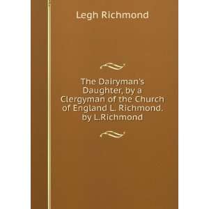  The Dairymans Daughter, by a Clergyman of the Church of 