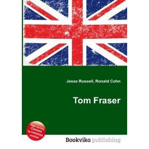  Tom Fraser Ronald Cohn Jesse Russell Books