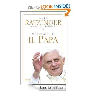 Mio fratello il Papa (Italian Edition) Georg Ratzinger, A. M. Foli 