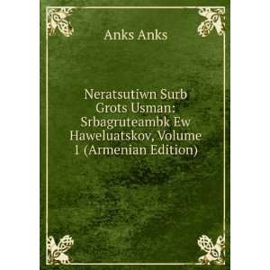   , Volume 1 (Armenian Edition) Anks Anks  Books