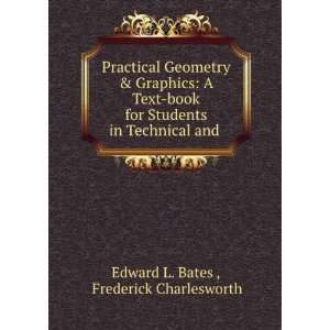   book for Students in Technical and . Frederick Charlesworth Edward L