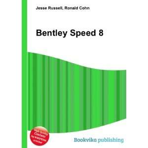  Bentley Speed 8 Ronald Cohn Jesse Russell Books