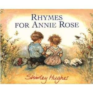  Rhymes for Annie Rose Shirley Hughes Books