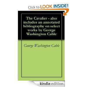 The Cavalier   also includes an annotated bibliography on select works 