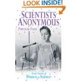 Scientists Anonymous Great Stories of Women in Science by Patricia 