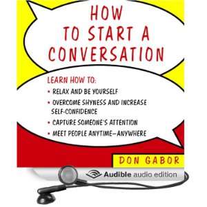   How to Start a Conversation (Audible Audio Edition) Don Gabor Books