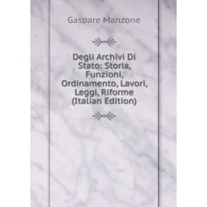   , Lavori, Leggi, Riforme (Italian Edition) Gaspare Manzone Books