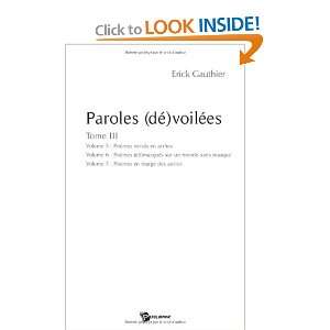  paroles (dé)voilées t.3 (9782748341058) Erick Gauthier Books