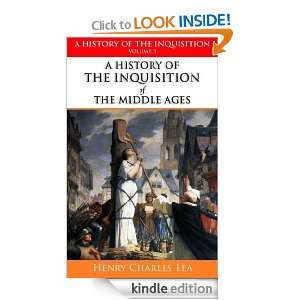 History of The Inquisition of The Middle Ages, Volume 3 Henry 