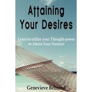    Attaining Your Desires [Paperback] Genevieve Behrend Books