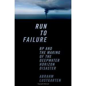   the Deepwater Horizon Disaster [Hardcover] Abrahm Lustgarten Books