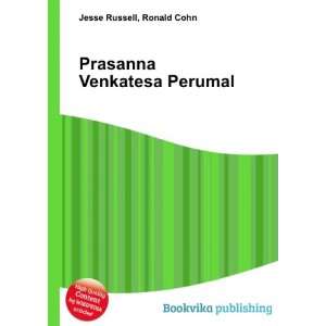  Prasanna Venkatesa Perumal Ronald Cohn Jesse Russell 