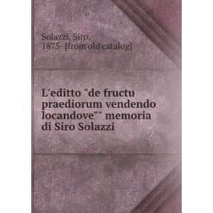 editto de fructu praediorum vendendo locandove memoria di Siro 