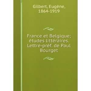   Lettre prÃ©f. de Paul Bourget EugÃ¨ne, 1864 1919 Gilbert Books