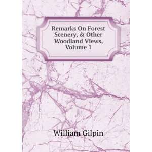   Scenery, & Other Woodland Views, Volume 1 William Gilpin Books