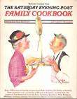 saturday evening post family cookbook 175 recipes 1977 cartoons julie