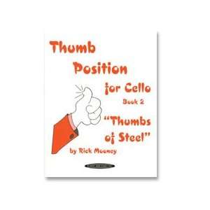  Rick Mooney Thumb Position For Cello, Bk. 2 Musical 