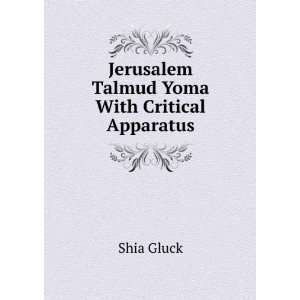  Jerusalem Talmud Yoma With Critical Apparatus Shia Gluck Books