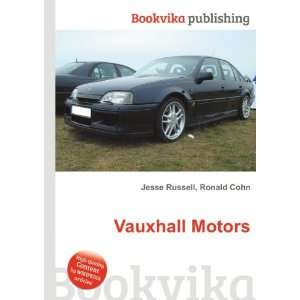  Vauxhall Motors Ronald Cohn Jesse Russell Books