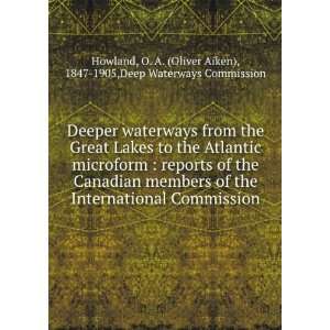 Deeper waterways from the Great Lakes to the Atlantic microform 