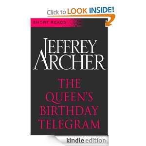 The Queens Birthday Telegram (Short Reads) Jeffrey ARCHER  