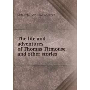   Thomas Titmouse and other stories Samuel G. 1793 1860 Goodrich Books