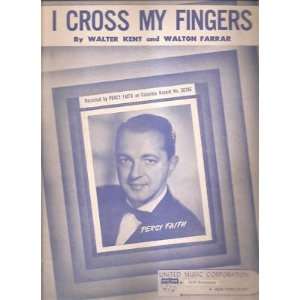  Sheet Music I Cross My Fingers Percy Faith 137 Everything 