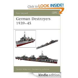 German Destroyers 1939 45 (New Vanguard) Gordon Williamson, Ian 