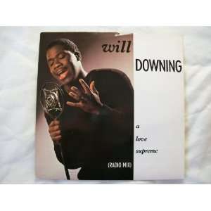  WILL DOWNING A Love Supreme UK 7 45 Will Downing Music