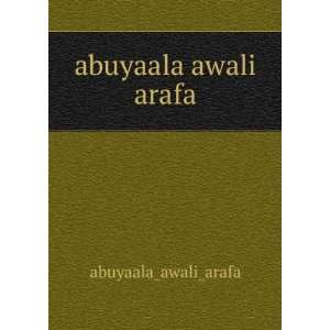  abuyaala awali arafa abuyaala_awali_arafa Books