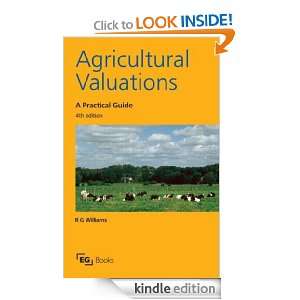 Agricultural Valuations, Fourth Edition A Practical Guide R.G 