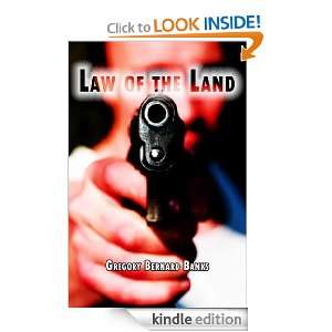Law of the Land Gregory Bernard Banks  Kindle Store