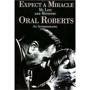   Miracle, My Life and Ministry [Paperback] Oral Roberts Books